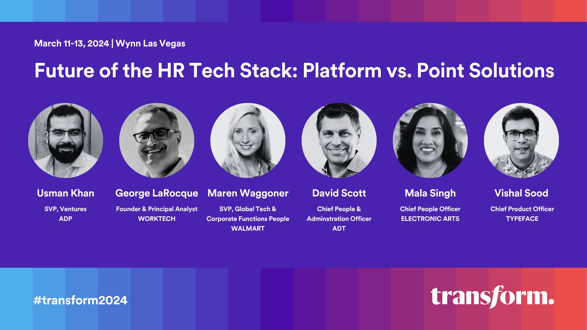 Future of the HR Tech Stack panel at Transform 2024, Wynn Las Vegas, with Vishal Sood and people leaders from Walmart, Electronic Arts, ADT, ADP, and WorkTech